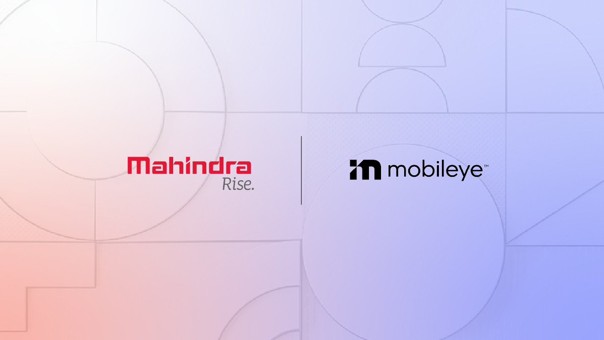 Mobileye Expands Collaboration with Mahindra and Mahindra